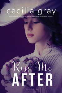 Kiss Me After - Cecilia Gray - ebook