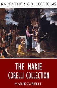 The Marie Corelli Collection - Marie Corelli - ebook