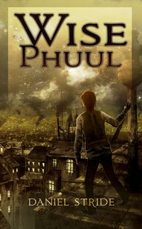 Wise Phuul - Daniel Stride - ebook