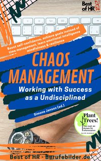 Chaos Management - Working with Success as a Undisciplined - Simone Janson - ebook