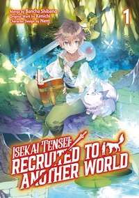 Isekai Tensei: Recruited to Another World (Manga): Volume 1 - Kenichi - ebook