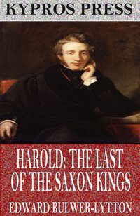 Harold: The Last of the Saxon Kings - Edward Bulwer-Lytton - ebook