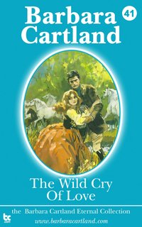 The Wild Cry of Love - Barbara Cartland - ebook