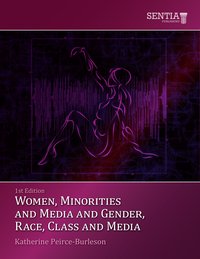 Women, Minorities, Media and the 21st Century - Katherine Peirce-Burleson - ebook