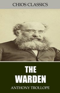 The Warden - Anthony Trollope - ebook