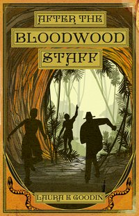 After the Bloodwood Staff - Laura E. Goodin - ebook