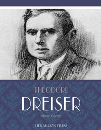 Sister Carrie - Theodore Dreiser - ebook