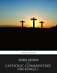 Catholic Commentary on Kings I - George Haydock - ebook