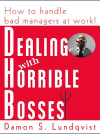 Dealing With Horrible Bosses - Damon Lundqvist - ebook
