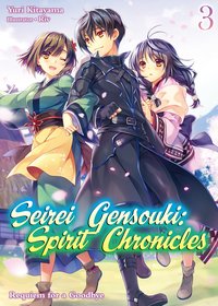 Seirei Gensouki: Spirit Chronicles Volume 3 - Yuri Kitayama - ebook