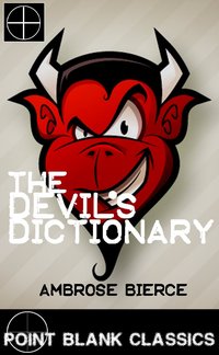 The Devil's Dictionary - Ambrose Bierce - ebook