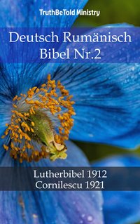 Deutsch Rumänisch Bibel Nr.2 - TruthBeTold Ministry - ebook