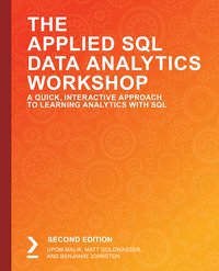 The Applied SQL Data Analytics Workshop - Upom Malik - ebook