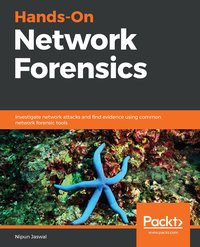 Hands-On Network Forensics - Nipun Jaswal - ebook