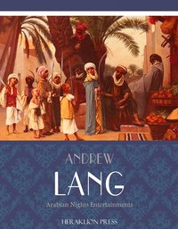 The Arabian Nights Entertainments - Andrew Lang - ebook