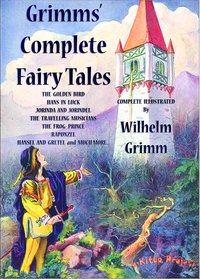 Grimms' Complete Fairy Tales - Wilhelm Grimm - ebook