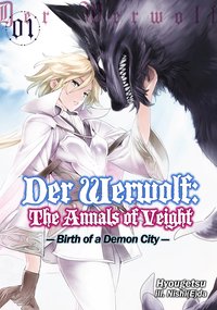 Der Werwolf: The Annals of Veight Volume 1 - Hyougetsu - ebook