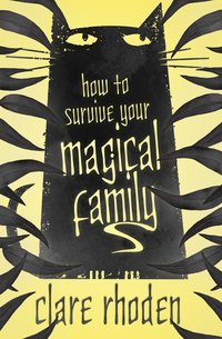 How to Survive Your Magical Family - Clare Rhoden - ebook