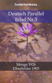 Deutsch Parallel Bibel Nr.3 - TruthBeTold Ministry - ebook