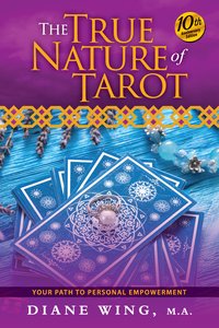 The True Nature of Tarot - Diane Wing - ebook