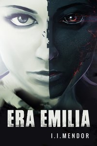 ERA EMILIA - I. I. Mendor - ebook
