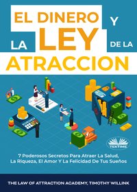 El Dinero Y La Ley De La Atracción - Kok Publishing - ebook