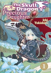 The Skull Dragon's Precious Daughter: Volume 1 - Yukishiro Ichi - ebook