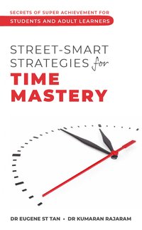 Street-Smart Strategies for Time Mastery - Kumaran Rajaram - ebook