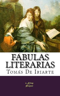 Fábulas Literarias - Tomás De Iriarte - ebook