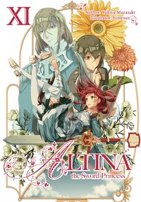 Altina the Sword Princess: Volume 11 - Yukiya Murasaki - ebook