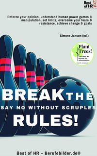 Break the Rules! Say No without Scruples - Simone Janson - ebook