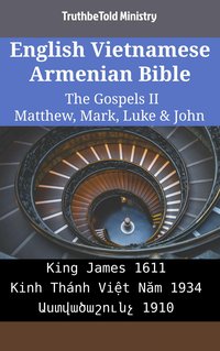 English Vietnamese Armenian Bible - The Gospels II - Matthew, Mark, Luke & John - TruthBeTold Ministry - ebook