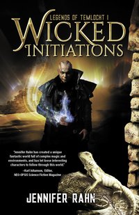 Wicked Initiations - Jennifer Rahn - ebook