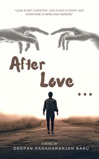 After Love... - Deepan Kanagarajan Babu - ebook