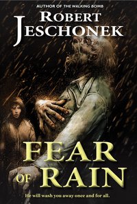 Fear of Rain - Robert Jeschonek - ebook
