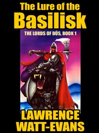 The Lure of the Basilisk - Lawrence Watt-Evans - ebook