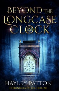 Beyond the Longcase Clock - Hayley Patton - ebook