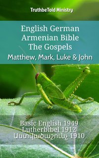 English German Armenian Bible - The Gospels - Matthew, Mark, Luke & John - TruthBeTold Ministry - ebook