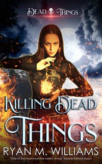 Killing Dead Things - Ryan M. Williams - ebook