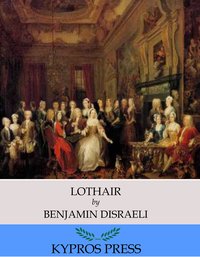Lothair - Benjamin Disraeli - ebook