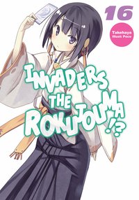 Invaders of the Rokujouma!? Volume 16 - Takehaya - ebook