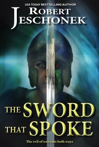 The Sword That Spoke - Robert Jeschonek - ebook