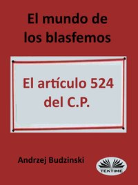 El Mundo De Los Blasfemos - Andrzej Stanislaw Budzinski - ebook