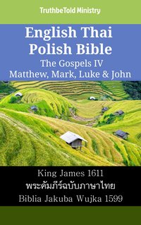 English Thai Polish Bible - The Gospels IV - Matthew, Mark, Luke & John - TruthBeTold Ministry - ebook