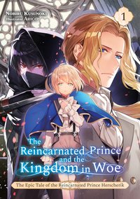 The Reincarnated Prince and the Kingdom in Woe (Volume 1) - Nobiru Kusunoki - ebook