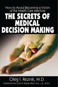 The Secrets of Medical Decision Making - Oleg I. Reznik - ebook