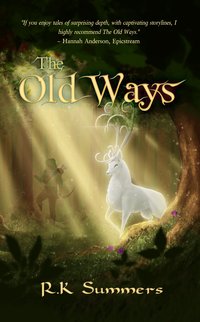 The Old Ways - RK Summers - ebook