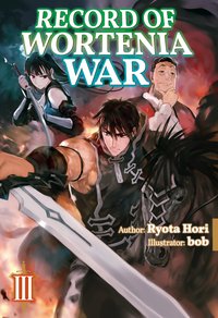 Record of Wortenia War: Volume 3 - Ryota Hori - ebook