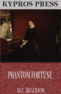 Phantom Fortune - M.E. Braddon - ebook