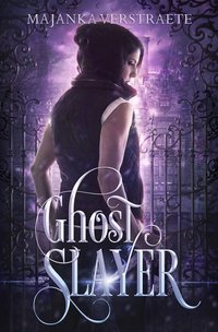 Ghost Slayer - Majanka Verstraete - ebook